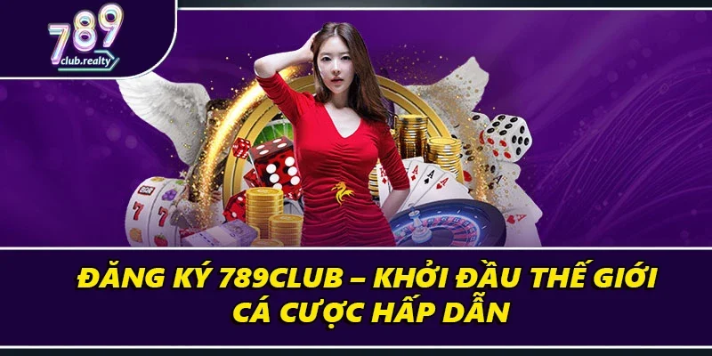 Đăng Ký 789club – Khởi Đầu Thế Giới Cá Cược Hấp Dẫn 8 Đăng Ký 789club – Khởi Đầu Thế Giới Cá Cược Hấp Dẫn