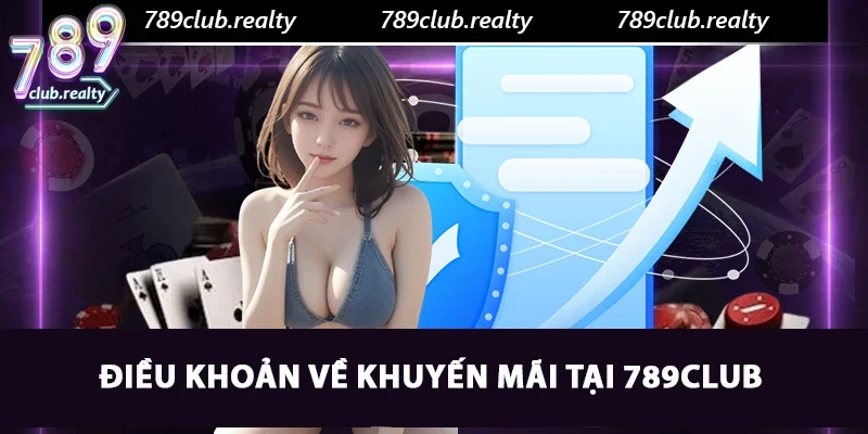Điều Khoản Và Điều Kiện - Điều Cần Biết Tại 789club 4 Điều khoản về khuyến mãi tại 789club