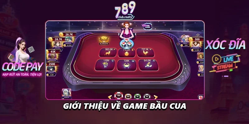Cách Chơi Bầu Cua Luôn Thắng Và Kinh Nghiệm Thắng Lớn 1 Giới thiệu về game bầu cua