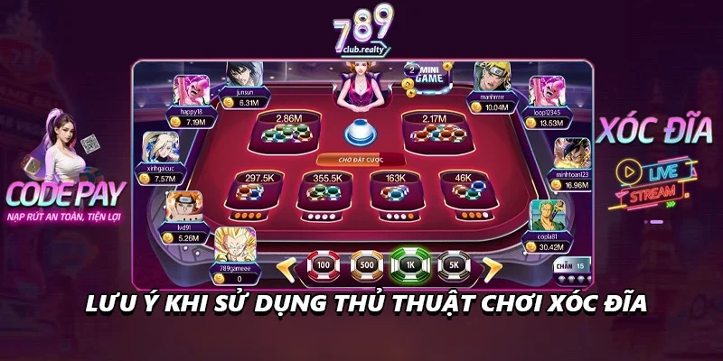 Thủ Thuật Chơi Xóc Đĩa Áp Dụng Đặt Cược Kiếm Tiền Triệu 4 Lưu ý khi sử dụng thủ thuật chơi xóc đĩa
