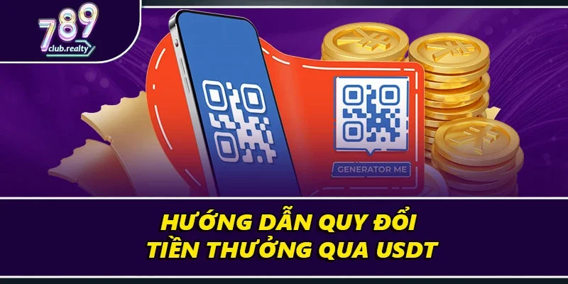 Chi Tiết Cách Rút Tiền 789club Và Những Điều Cần Biết 2 Hướng dẫn quy đổi số dư qua USDT