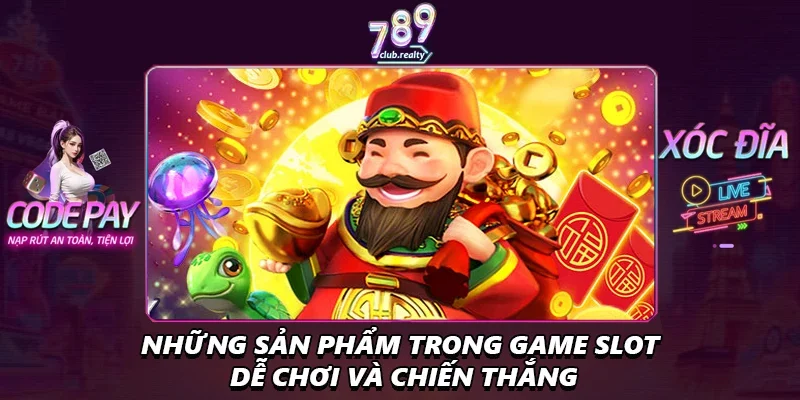 Top Game Slot Dễ Ăn Tiền Triệu Mỗi Lần Quay Nên Chơi 2 Những sản phẩm trong game slot dễ chơi và chiến thắng