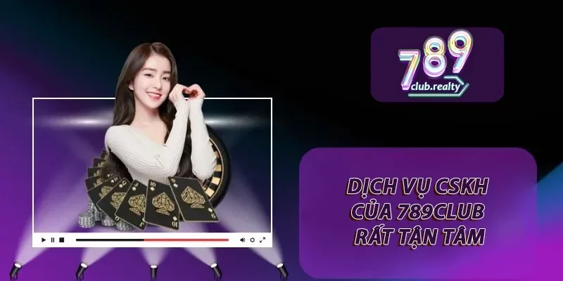 Tác Giả 789club Đã Kiến Tạo Thương Hiệu Như Thế Nào? 3 Dịch vụ CSKH của 789club rất tận tâm